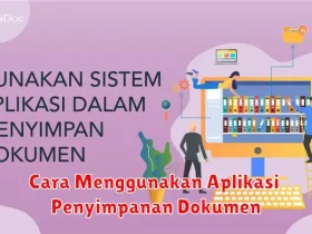 Cara Menggunakan Aplikasi Penyimpanan Dokumen