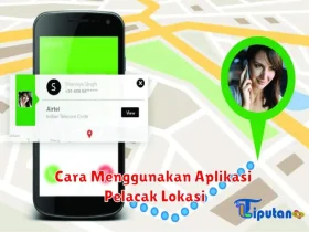 Cara Menggunakan Aplikasi Pelacak Lokasi