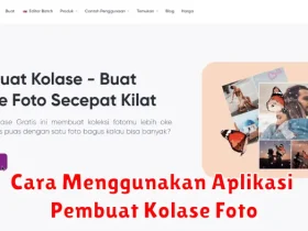 Cara Menggunakan Aplikasi Pembuat Kolase Foto