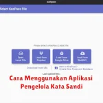 Cara Menggunakan Aplikasi Pengelola Kata Sandi