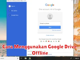 Cara Menggunakan Google Drive Offline