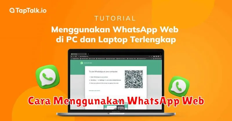 Cara Menggunakan WhatsApp Web