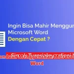 Panduan Menggunakan Microsoft Word