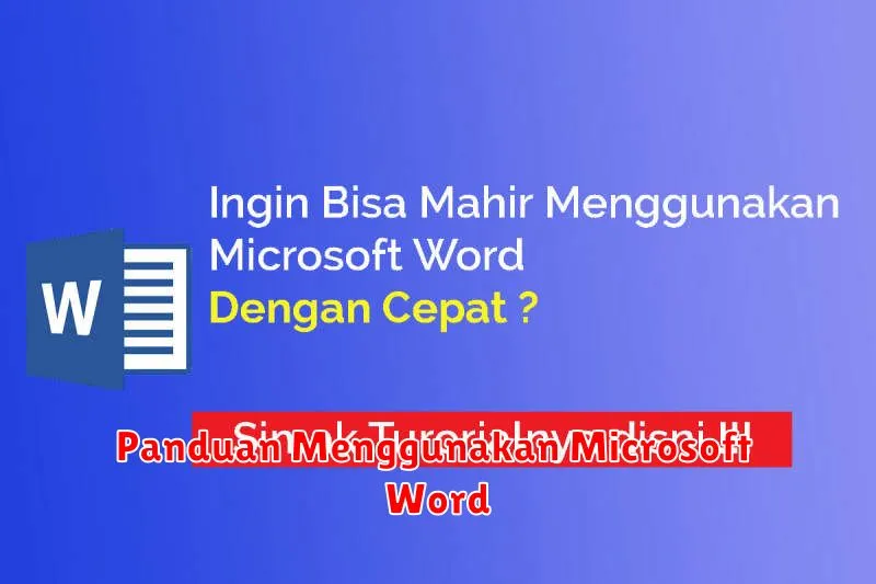 Panduan Menggunakan Microsoft Word