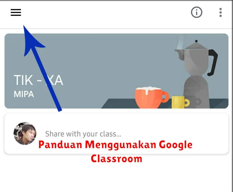 Panduan Menggunakan Google Classroom