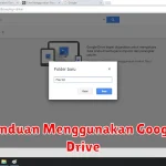 Panduan Menggunakan Google Drive