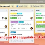 Panduan Menggunakan Trello