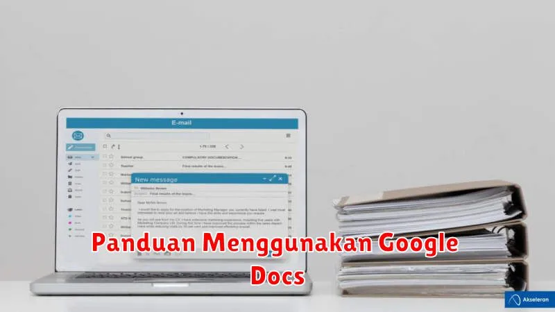 Panduan Menggunakan Google Docs