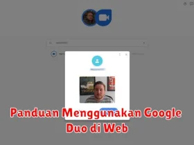 Panduan Menggunakan Google Duo di Web