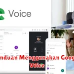 Panduan Menggunakan Google Voice