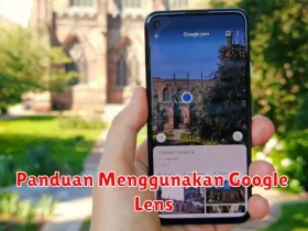 Panduan Menggunakan Google Lens