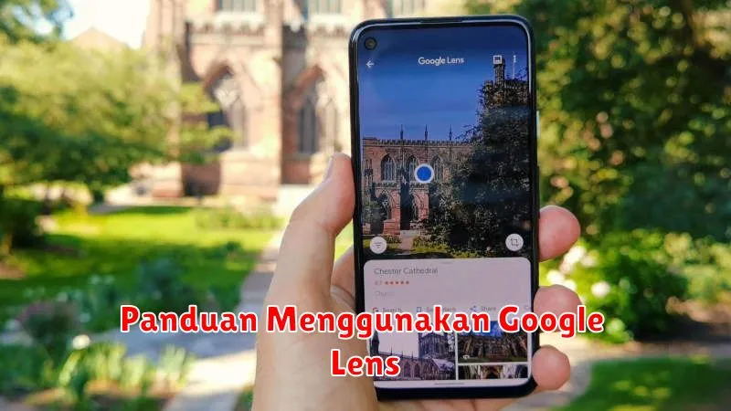 Panduan Menggunakan Google Lens