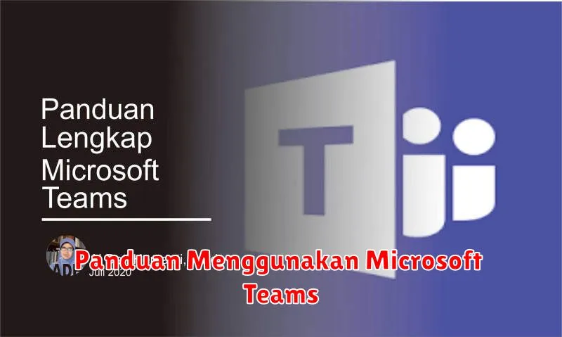 Panduan Menggunakan Microsoft Teams