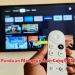 Panduan Menggunakan Google TV