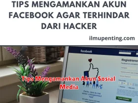 Tips Mengamankan Akun Sosial Media