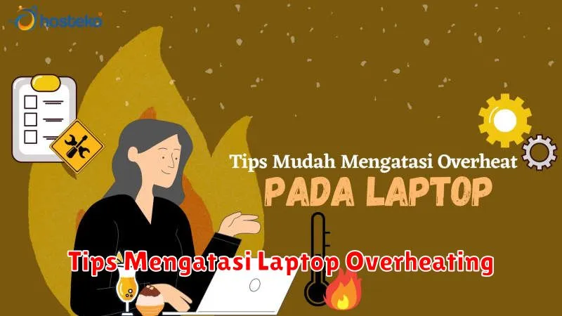 Tips Mengatasi Laptop Overheating