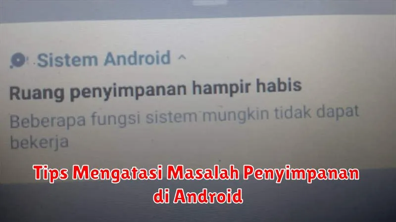 Tips Mengatasi Masalah Penyimpanan di Android