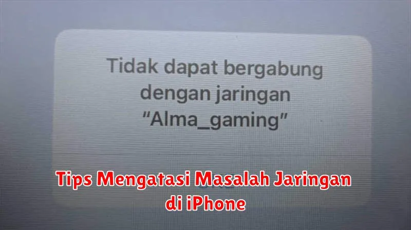 Tips Mengatasi Masalah Jaringan di iPhone