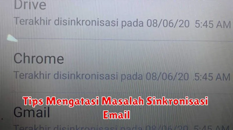 Tips Mengatasi Masalah Sinkronisasi Email