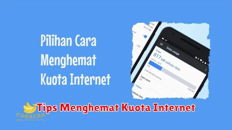 Tips Menghemat Kuota Internet