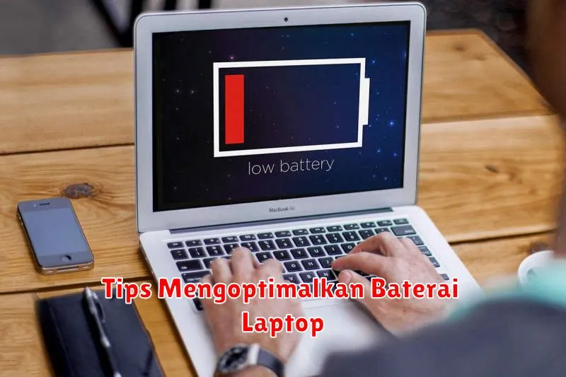 Tips Mengoptimalkan Baterai Laptop